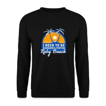I Need To Be Seahabilitated Ruby Beach Summer - Unisex Pullover - Schwarz - Vorne - Alina (178cm) & Michal (187cm)