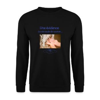 Une évidence la vie coule de source - Sweat-shirt Unisexe - noir - Devant - Alina (178cm) & Michal (187cm)