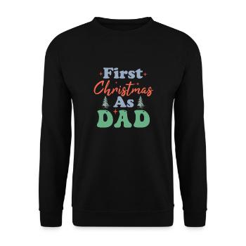 Premier Noël en tant que papa Erstes Weihnachten als Papa - Sweat-shirt Unisexe - noir - Devant - Alina (178cm) & Michal (187cm)