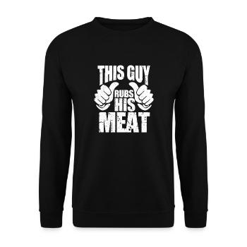 This Guy Rubs His Meat Pitmaster Grill Chef - Unisex Sweatshirt - black - Front - Alina (178cm) & Michal (187cm)
