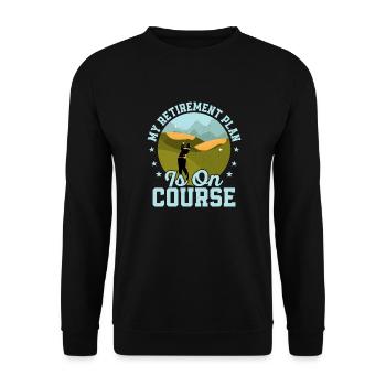 My Retirement Plan Is On Course Golf Golfing - Unisex Sweatshirt - black - Front - Alina (178cm) & Michal (187cm)