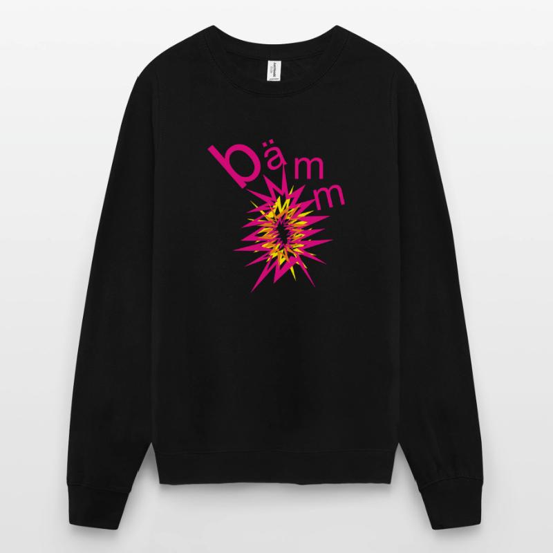 bämm banger explosion now bangs blast Unisex Sweatshirt