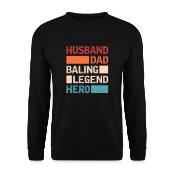 husband dad baling legend hero Design for a fan of - Unisex Pullover - Schwarz - Vorne - Alina (178cm) & Michal (187cm)