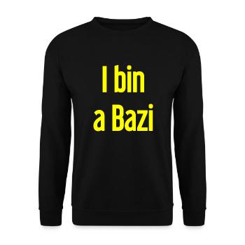 Je suis un Bazi – proverbe bavarois avec humour - Sweat-shirt Unisexe - noir - Devant - Alina (178cm) & Michal (187cm)