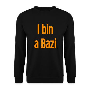 Je suis un Bazi – proverbe bavarois avec humour - Sweat-shirt Unisexe - noir - Devant - Alina (178cm) & Michal (187cm)