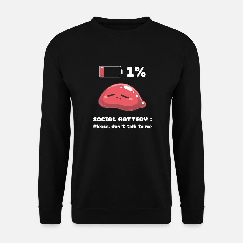 Soziale Batterie - Unisex Pullover - Schwarz