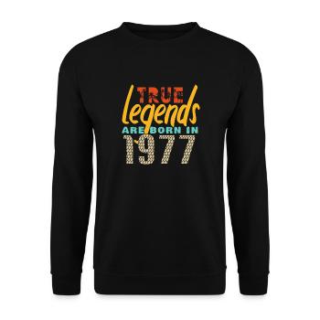The True Legends were born in 1977. Year 2025. - Unisex Sweatshirt - black - Front - Alina (178cm) & Michal (187cm)