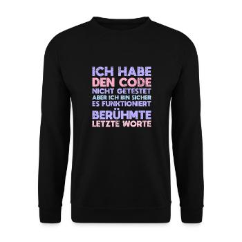 Ich Habe Den Code Nicht Getestet, Aber Ich... - Unisex Pullover - Schwarz - Vorne - Alina (178cm) & Michal (187cm)