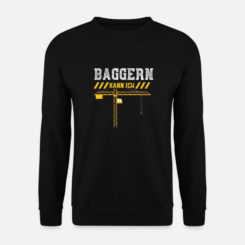 Baggern Kann Ich - Unisex Pullover - Schwarz
