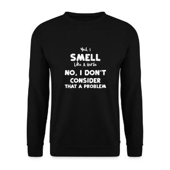 Yes, I Smell Like A Horse No, I... - Unisex Sweatshirt - black - Front - Alina (178cm) & Michal (187cm)