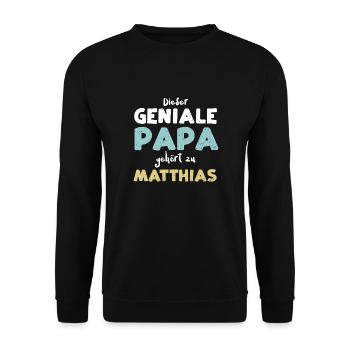 Dieser Geniale Papa Gehört Zu Ma... - Unisex Pullover - Schwarz - Vorne - Alina (178cm) & Michal (187cm)