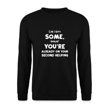 Can I Have Some, Human? You're A... - Unisex Sweatshirt - black - Front - Alina (178cm) & Michal (187cm)