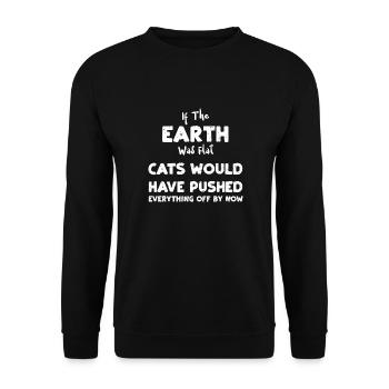 If The Earth Was Flat Cats Would... - Unisex Pullover - Schwarz - Vorne - Alina (178cm) & Michal (187cm)