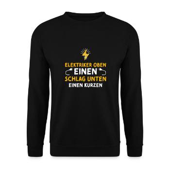 Elektriker Oben Einen Schlag Unt... - Unisex Pullover - Schwarz - Vorne - Alina (178cm) & Michal (187cm)