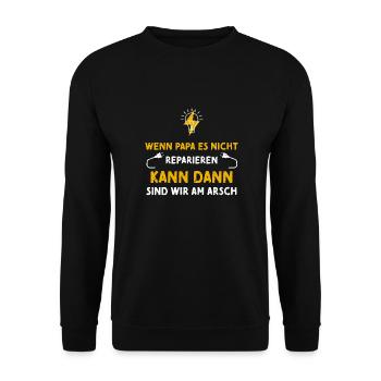 Wenn Papa Es Nicht Reparieren Ka... - Unisex Pullover - Schwarz - Vorne - Alina (178cm) & Michal (187cm)