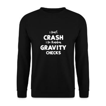 I Don't Crash I Do Random Gravit... - Unisex Sweatshirt - black - Front - Alina (178cm) & Michal (187cm)