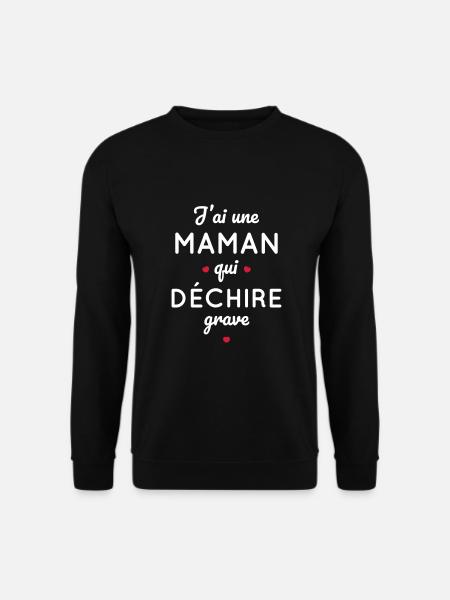 J'ai une maman qui déchire grave - Sweat-shirt Unisexe - noir
