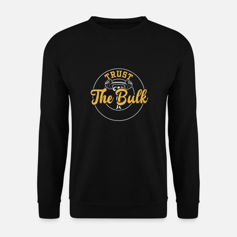 Trust The Bulk - Gym - Unisex Pullover - Schwarz