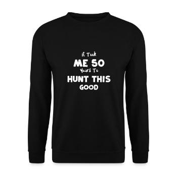 Il m’a fallu 50 ans pour chasser ce... - Sweat-shirt Unisexe - noir - Devant - Alina (178cm) & Michal (187cm)