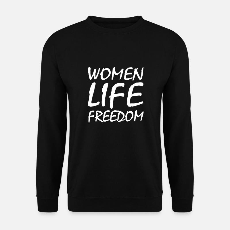 Women life freedom - Unisex Pullover - Schwarz