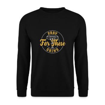 Pray For These Gains - Gym - Unisex Pullover - Schwarz - Vorne - Alina (178cm) & Michal (187cm)