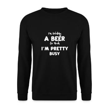I'm Holding A Beer So Yeah I'm P... - Unisex Pullover - Schwarz - Vorne - Alina (178cm) & Michal (187cm)