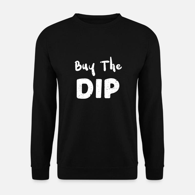 Buy The Dip - Trading - Unisex Sweatshirt - black