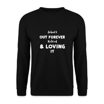 School's Out Forever Retired & L... - Unisex Pullover - Schwarz - Vorne - Alina (178cm) & Michal (187cm)