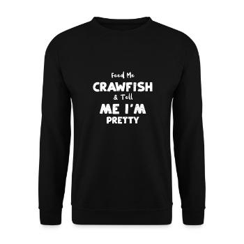 Feed Me Crawfish & Tell Me I'm P... - Unisex Sweatshirt - black - Front - Alina (178cm) & Michal (187cm)