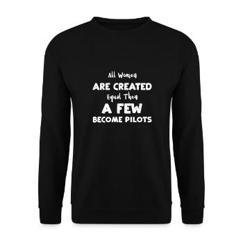 All Women Are Created Equal Then... - Unisex Pullover - Schwarz - Vorne - Alina (178cm) & Michal (187cm)