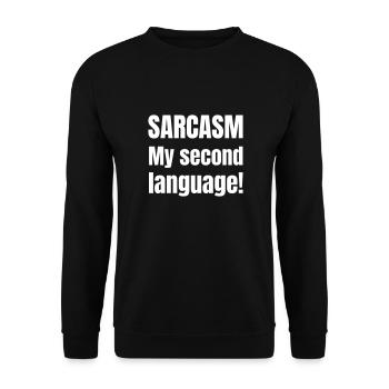 Sarcasm my second language - Unisex Sweatshirt - black - Front - Alina (178cm) & Michal (187cm)