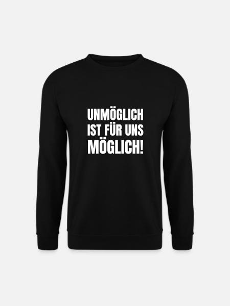 L’impossible est possible pour nous ! - Sweat-shirt Unisexe - noir