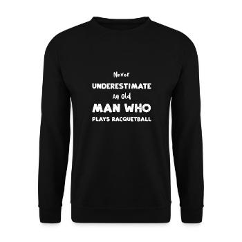 Ne sous-estimez jamais un vieil homme ... - Sweat-shirt Unisexe - noir - Devant - Alina (178cm) & Michal (187cm)