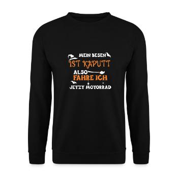 Mein Besen Ist Kaputt Also Fahre... - Unisex Pullover - Schwarz - Vorne - Alina (178cm) & Michal (187cm)