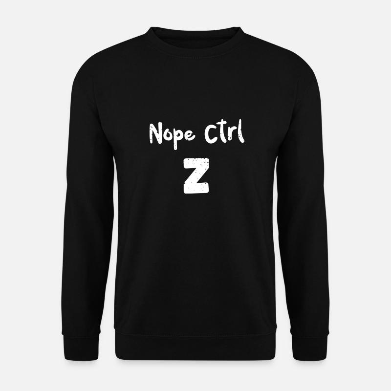 Nope Ctrl Z - Coding - Unisex Sweatshirt - black
