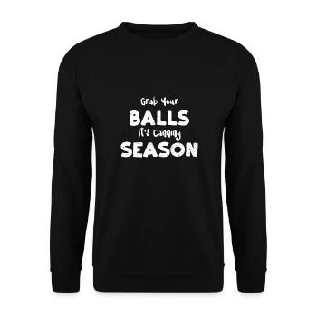 Grab Your Balls It's Canning Season - Unisex Sweatshirt - black - Front - Alina (178cm) & Michal (187cm)
