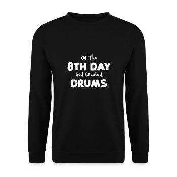 On The 8Th Day God Created Drums - Unisex Pullover - Schwarz - Vorne - Alina (178cm) & Michal (187cm)