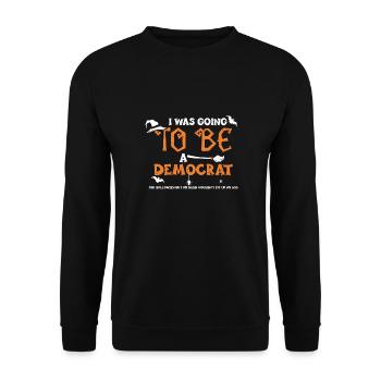J’allais être démocrate pour... - Sweat-shirt Unisexe - noir - Devant - Alina (178cm) & Michal (187cm)
