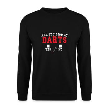 Are You Good At Darts - Darts - Unisex Sweatshirt - black - Front - Alina (178cm) & Michal (187cm)