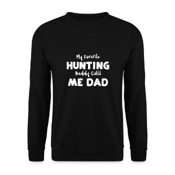 My Favorite Hunting Buddy Calls... - Unisex Pullover - Schwarz - Vorne - Alina (178cm) & Michal (187cm)