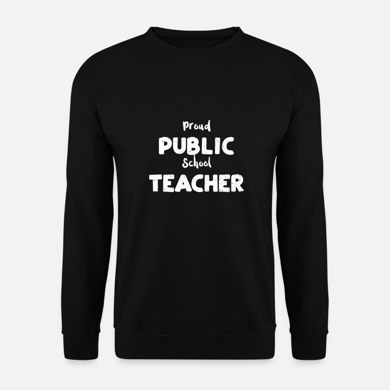 Proud Public School Teacher - Unisex Sweatshirt - black