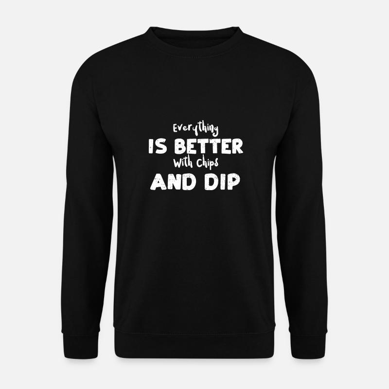 Everything Is Better With Chips... - Unisex Sweatshirt - black