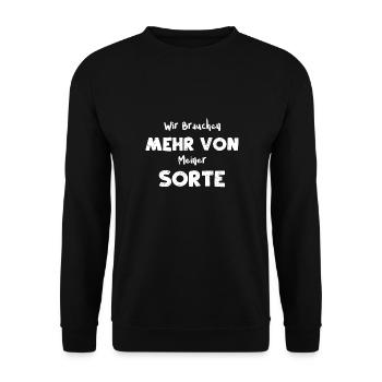 Wir Brauchen Mehr Von Meiner Sorte - Unisex Pullover - Schwarz - Vorne - Alina (178cm) & Michal (187cm)