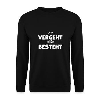 Liebe Vergeht Hektar Besteht - Unisex Pullover - Schwarz - Vorne - Alina (178cm) & Michal (187cm)