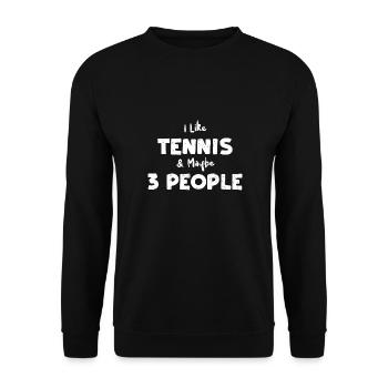I Like Tennis & Maybe 3 People - Unisex Pullover - Schwarz - Vorne - Alina (178cm) & Michal (187cm)