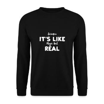 Science It's Like Magic But Real - Unisex Sweatshirt - black - Front - Alina (178cm) & Michal (187cm)