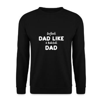 Softball Dad Like A Baseball Dad - Unisex Pullover - Schwarz - Vorne - Alina (178cm) & Michal (187cm)