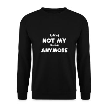 Retraité plus mon problème - Sweat-shirt Unisexe - noir - Devant - Alina (178cm) & Michal (187cm)