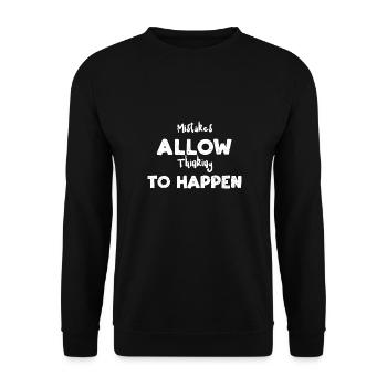 Mistakes Allow Thinking To Happen - Unisex Sweatshirt - black - Front - Alina (178cm) & Michal (187cm)