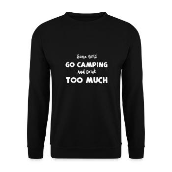 Some Girls Go Camping And Drink... - Unisex Sweatshirt - black - Front - Alina (178cm) & Michal (187cm)